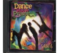 Disco Saints - Dance House Praise