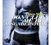 Disco Stars - Don't Let Me Be Misunderstood
