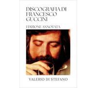 Discografia di Francesco Guccini - Edizione annotata