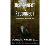 Disconnect to Reconnect: Balancing Life in a Digital Age
