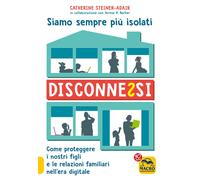 Disconnessi - Steiner-Adair Catherine, Barker Teresa H.