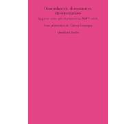 Discordances, dissonances, dissemblances. La prose entre arts et sciences au XXIème siècle
