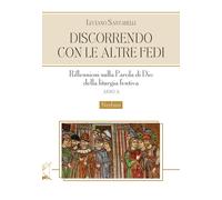 Discorrendo con le altre fedi. Riflessioni sulla parola di Dio de