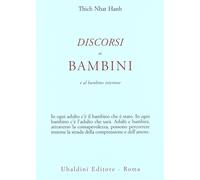 LIBRO DISCORSI AI BAMBINI - THICH NHAT HANH