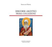 Discorsi ascetici. Prima collezione
