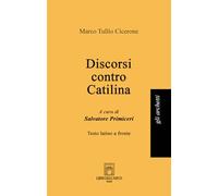 Discorsi contro Catilina. Testo latino a fronte