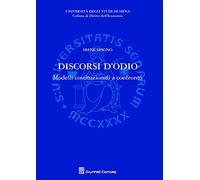 Discorsi d'odio - modelli costituzionali a confronto