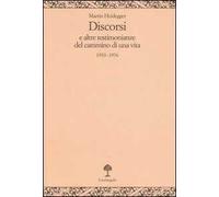 Discorsi e altre testimonianze del cammino di una vita 1910-1976