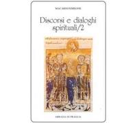 Discorsi e dialoghi spirituali. Vol. 2