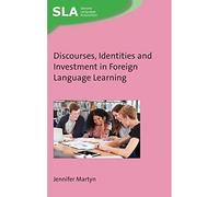 Discorsi, identità e investimenti in lingue straniere - NUOVO Jennifer Martyn 2