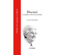 Discorsi In Ambito Civile Ed Ecclesiale - Lubich Chiara Araújo V. (cur.) - 2023