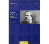 Discorsi parlamentari - Carducci Giosuè
