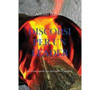 Discorsi per un leader. Trecento parole per dire tutto in politica