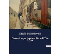 Discorsi sopra la prima Deca di Tito Livio: 6483