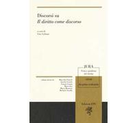 Discorsi su «Il diritto come discorso»
