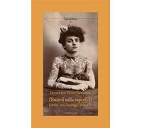 Discorsi sulla superficie. Estetica, arte, linguaggio della pelle