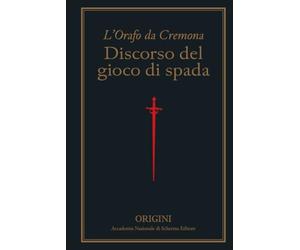Discorso del gioco di spada: Trattato di scherma 1563 - 1610