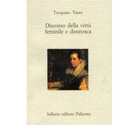 Discorso della virtù femminile e donnesca