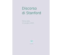 Discorso di Stanford: 12 giugno 2005: 1