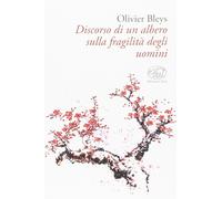 Discorso di un albero sulla fragilità degli uomini