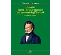 Discorso sopra lo stato presente dei costumi degl'Italiani
