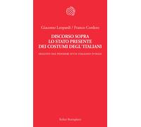 Discorso sopra lo stato presente dei costumi degl'italiani. Seguito dai «P...