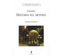 Discorso sul metodo. Ediz. integrale