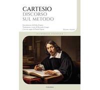Discorso sul metodo. Ediz. integrale