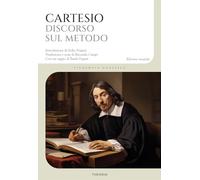 Discorso sul metodo. Ediz. integrale
