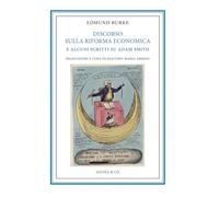 Discorso sulla riforma economica e alcuni scritti su Adam Smith