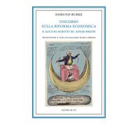 Discorso sulla riforma economica e alcuni scritti su Adam Smith - [Agorà & Co.]