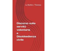 Discorso sulla servitù volontaria e Disobbedienza civile