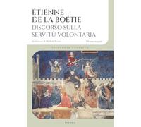 Discorso sulla servitù volontaria. Ediz. integrale