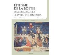 Discorso sulla servitù volontaria. Ediz. integrale