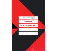 Discorso sull'autogoverno - Wilson Matthew