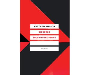 Discorso sull'autogoverno - Wilson Matthew