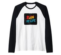 Discorso Vibrant Ruin my Life Maglia con Maniche Raglan