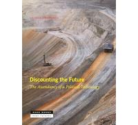 Discounting the Future: The Ascendancy of a Political Technology