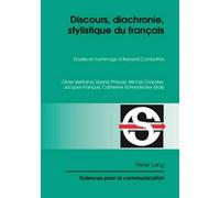 Discours, Diachronie, Stylistique Du Français (Tascabile)