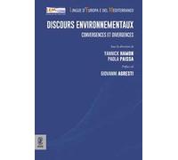 Discours environnementaux. Convergences et divergences