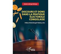 Discours et dons dans la pratique électorale congolaise