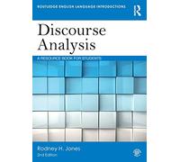 Discourse Analysis: A Resource Book for Students
