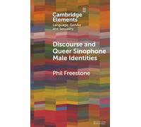 Discourse and Queer Sinophone Male Identities: A Western Immigrant Perspective