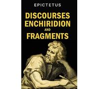 Epictetus Discourses, Enchiridion and Fragments (Copertina rigida)