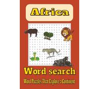 Discover Africa: A Word Search Adventure: Learn About Countries, Animals, Cultures & More