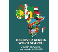 DISCOVER AFRICA WORD SEARCH: Countries, Cities, Landmarks & Wildlife