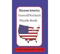 Discover America - Crossword & Word Search Puzzle Book: Crossword puzzles with Easy to Read Print about America,patriotic puzzle book |6*9 inches,120 ... for Vacations,Holidays and Relaxation