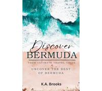 Discover Bermuda: Your Ultimate Travel Guide - Uncover the Best of Bermuda