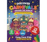 Discover Carnivals Around the World: A Fun Cultural Colouring Adventure for Kids