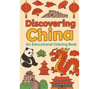 Discover China: A Cultural Coloring Book